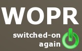 Wopr switched-on again